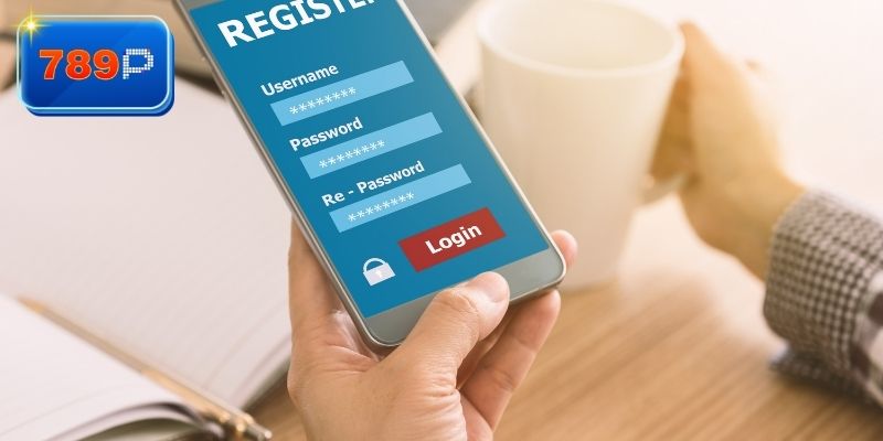 Một vài nguyên tắc khi đăng ký 789P 