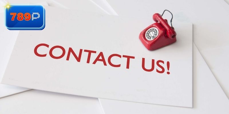 Ưu tiên chuẩn bị sẵn các nội dung liên hệ nhà cái 